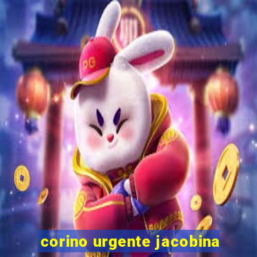 corino urgente jacobina